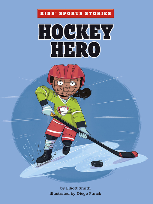 Title details for Hockey Hero by Elliott Smith - Available